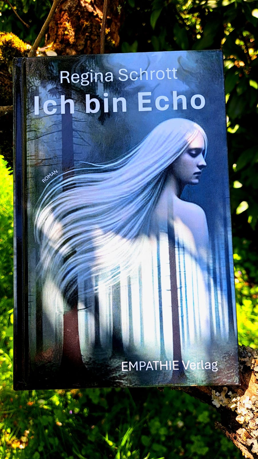 Ich bin Echo von Regina Schrott EMPATHIE Verlag